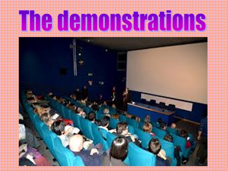The demonstrations